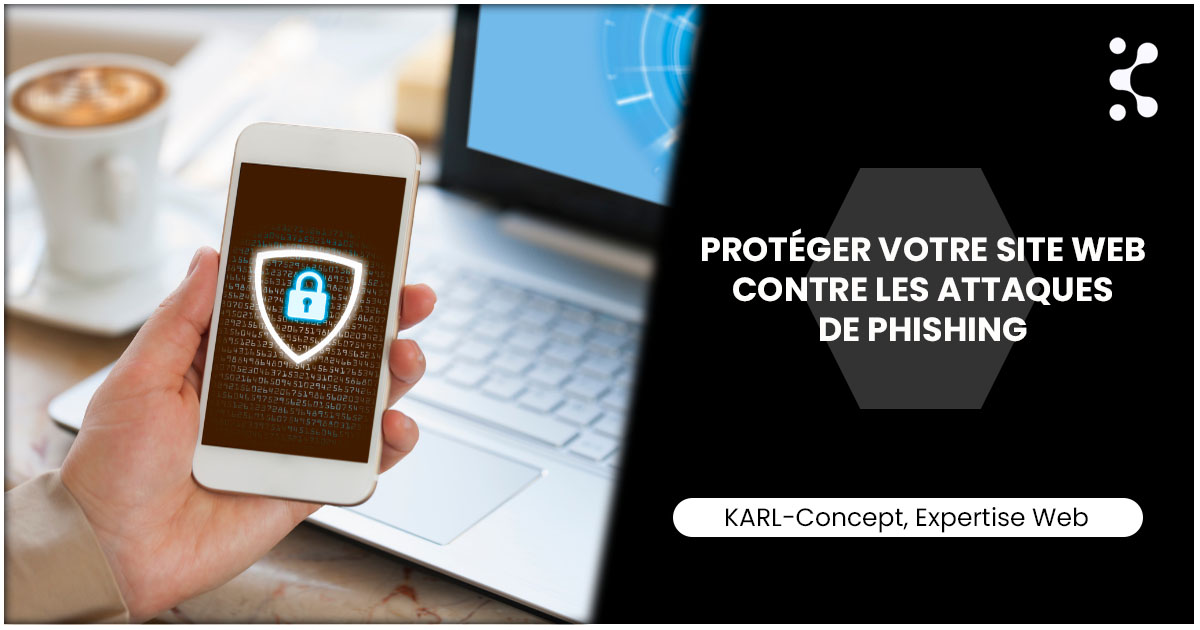 Protéger votre site web contre les attaques de phishing