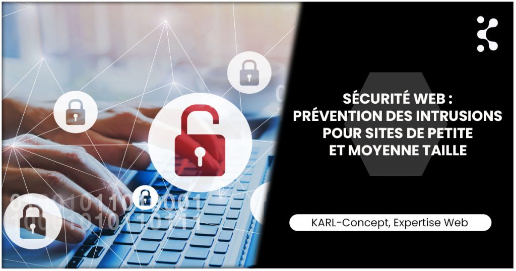 Sécurité web prévention des intrusions pour sites de petite et moyenne taille
