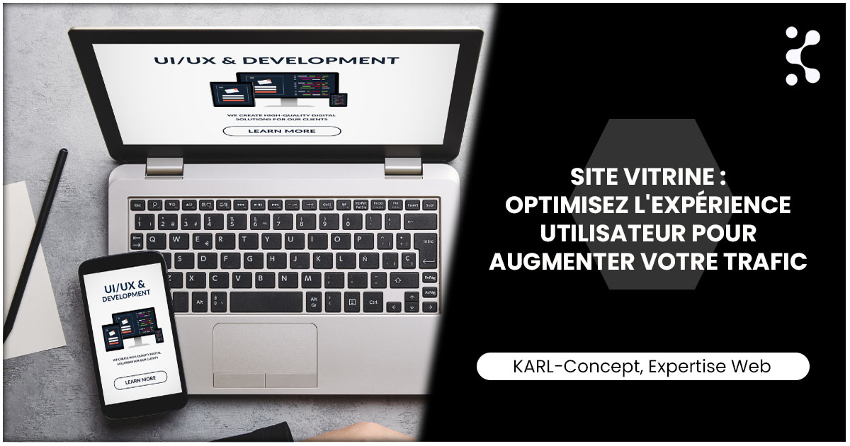 Site vitrine optimisez l'expérience utilisateur pour augmenter votre trafic