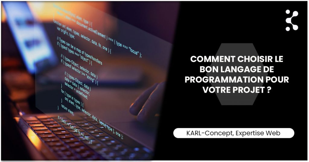 Comment choisir le bon langage de programmation pour votre projet ?