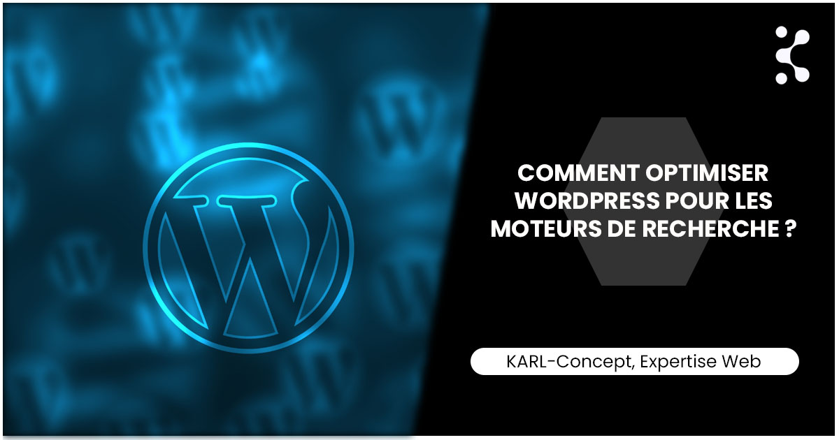 Comment optimiser wordpress pour les moteurs de recherche