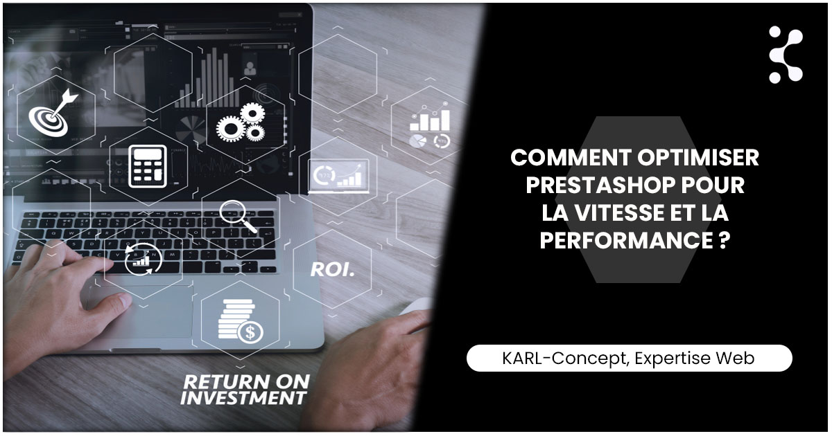 Comment optimiser prestashop pour la vitesse et la performance ?