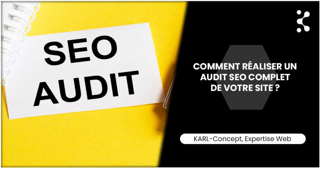Comment réaliser un audit SEO complet de votre site ?